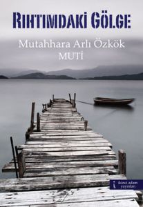 Rıhtımdaki Gölge                                                                                                                                                                                                                                               
