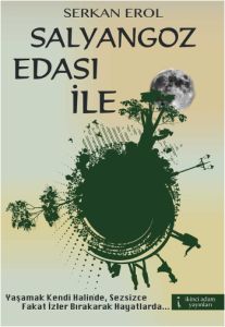 Salyangoz Edası                                                                                                                                                                                                                                                