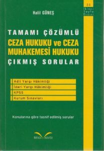 Tamamı Çözümlü Ceza Hukuku ve Ceza Muhakemesi Huku                                                                                                                                                                                                             