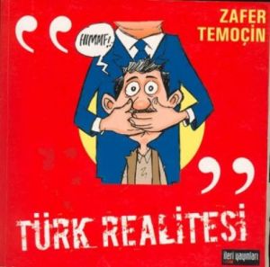 Türk Realitesi 1999'dan 2005'e Siyasi Karikatürler                                                                                                                                                                                                             