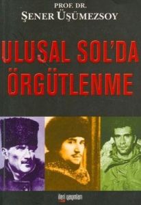 Ulusal Sol'da Örgütlenme                                                                                                                                                                                                                                       