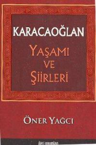 Karacaoğlan Yaşamı ve Şiirleri                                                                                                                                                                                                                                 