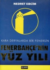 Fenerbahçe'nin Yüz Yılı                                                                                                                                                                                                                                        