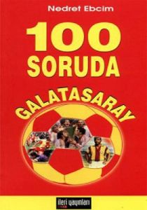 100 Soruda Galatasaray                                                                                                                                                                                                                                         