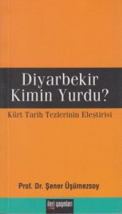 Diyarbekir Kimin Yurdu?                                                                                                                                                                                                                                        
