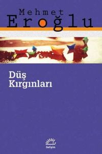 Düş Kırgınları                                                                                                                                                                                                                                                 