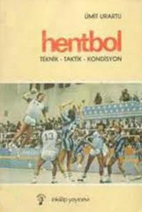 Hentbol Teknik-Taktik-Kondisyon                                                                                                                                                                                                                                