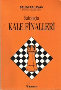 Satrançta Kale Finalleri                                                                                                                                                                                                                                       