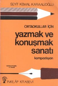 Ortaokullar İçin Yazmak ve Konuşmak Sanatı Kompozi                                                                                                                                                                                                             