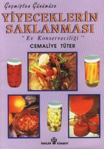 Ev Konserveciliği-yiyeceklerin Sakl                                                                                                                                                                                                                            