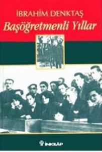 Başöğretmenli Yıllar                                                                                                                                                                                                                                           