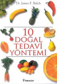 10 Doğal Tedavi Yöntemi                                                                                                                                                                                                                                        