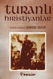 Turanlı Hıristiyanlar                                                                                                                                                                                                                                          