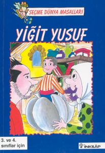 Seçme Dünya Masalları Yiğit Yusuf 3. ve 4. Sınıfla                                                                                                                                                                                                             
