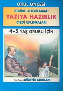 Yazıya Hazırlık Resimli - Uygulamalı Çizgi Çalışma                                                                                                                                                                                                             
