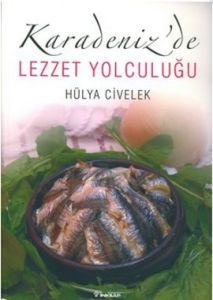 Karadeniz'de Lezzet Yolculuğu                                                                                                                                                                                                                                  