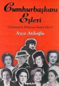 Cumhurbaşkanı Eşleri                                                                                                                                                                                                                                           