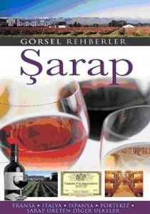 Görsel Rehberler 4: Şarap                                                                                                                                                                                                                                      