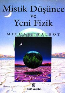 Mistik Düşünce ve Yeni Fizik                                                                                                                                                                                                                                   