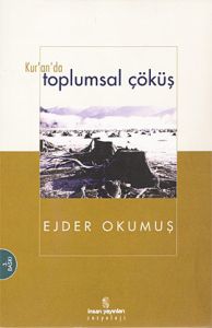 Kur'an'da Toplumsal Çöküş                                                                                                                                                                                                                                      