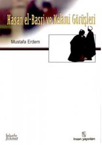 Hasan el-Basri ve Kelami Görüşleri                                                                                                                                                                                                                             
