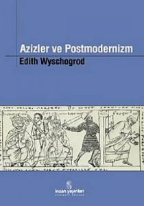 Azizler ve Postmodernizm                                                                                                                                                                                                                                       