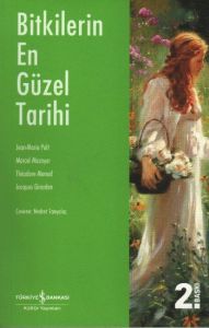 Bitkilerin En Güzel Tarihi                                                                                                                                                                                                                                     