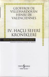 IV.Haçlı Seferi Kronikleri - Hasan Ali Yücel Klasi                                                                                                                                                                                                             