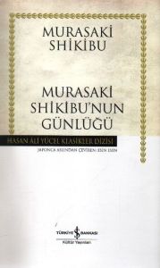 Murasaki Shikibu'nun Günlüğü (Ciltli)                                                                                                                                                                                                                          