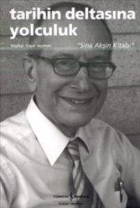 Tarihin Deltasına Yolculuk                                                                                                                                                                                                                                     
