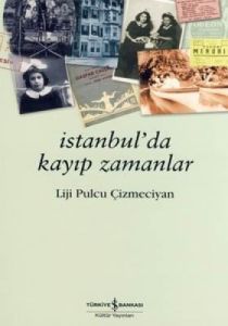 İstanbulda Kayıp Zamanlar                                                                                                                                                                                                                                      