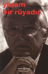 Yaşam Bir Rüyadır                                                                                                                                                                                                                                              