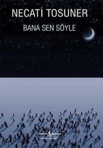 Bana Sen Söyle                                                                                                                                                                                                                                                 