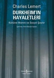 Durkheim'in Hayaletleri                                                                                                                                                                                                                                        