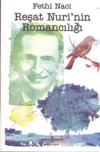 Reşat Nuri'nin Romancılığı                                                                                                                                                                                                                                     