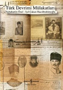 Türk Devrimi Mülakatları                                                                                                                                                                                                                                       