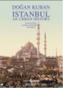 Istanbul an Urban History                                                                                                                                                                                                                                      