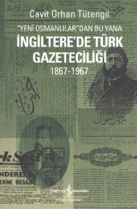 İngiltere'de Türk Gazeteciliği                                                                                                                                                                                                                                 