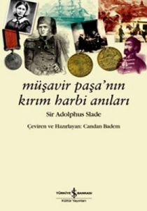 Müşavir Paşanın Kırım Harbi Anıları                                                                                                                                                                                                                            