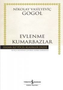 Evlenme - Kumarbazlar (Ciltli)                                                                                                                                                                                                                                 