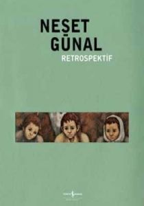 Neşat Günal ( Retrospektif )                                                                                                                                                                                                                                   