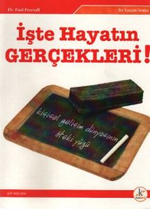 İşte Hayatın Gerçekleri                                                                                                                                                                                                                                        