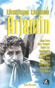 Küreselleşme Kıskacında Arjantin                                                                                                                                                                                                                               