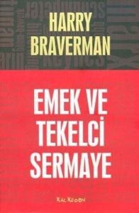 Emek ve Tekelci Sermaye                                                                                                                                                                                                                                        