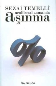 Neoliberal Zamanda Aşınma                                                                                                                                                                                                                                      