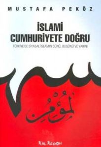 İslami Cumhuriyete Doğru                                                                                                                                                                                                                                       