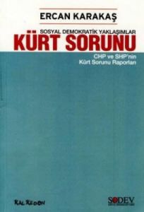 Kürt Sorunu - Sosyal Demokratik Yaklaşımlar                                                                                                                                                                                                                    