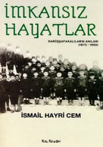 İmkansız Hayatlar                                                                                                                                                                                                                                              