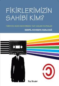 Fikirlerimizin Sahibi Kim?                                                                                                                                                                                                                                     