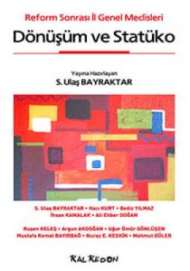 Dönüşüm ve Statüko                                                                                                                                                                                                                                             
